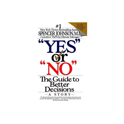 Yes or No - by Spencer Johnson (Paperback)