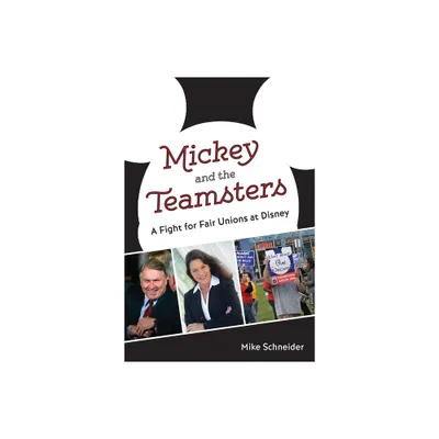 Mickey and the Teamsters - by Mike Schneider (Paperback)