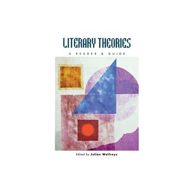 Literary Theories - by Julian Wolfreys (Paperback)