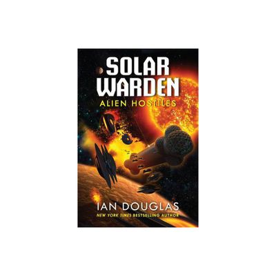 Alien Hostiles - (Solar Warden) by Ian Douglas (Paperback)