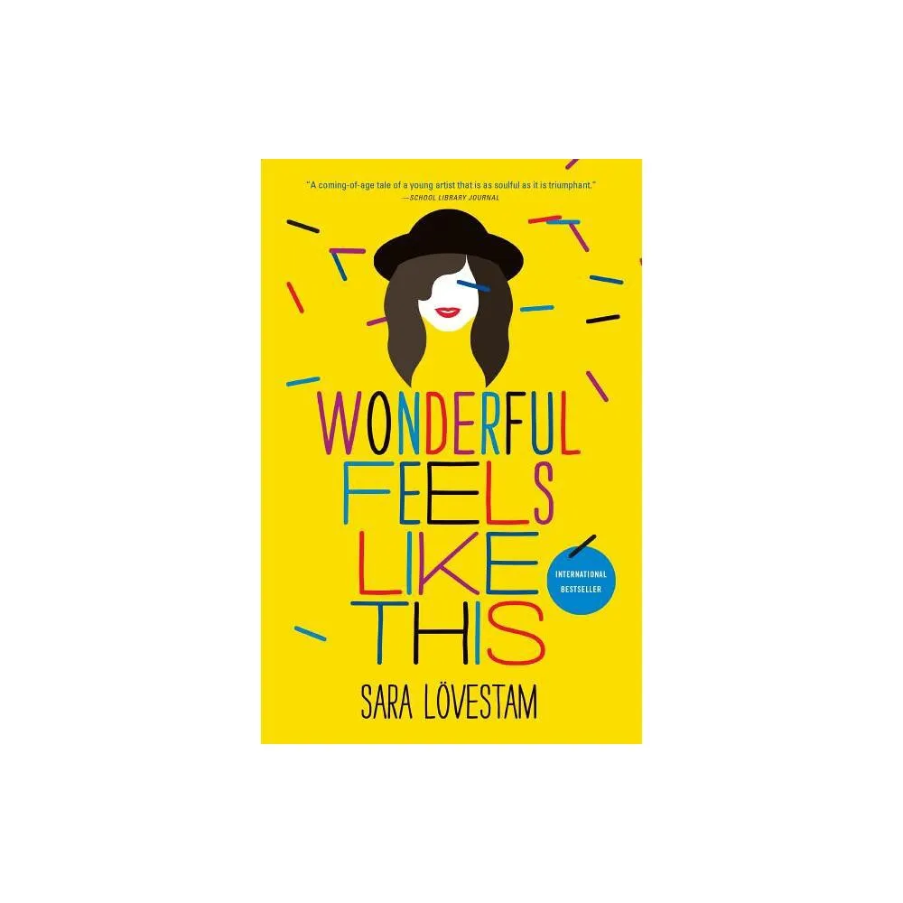 Wonderful Feels Like This - by Sara Lvestam (Paperback)