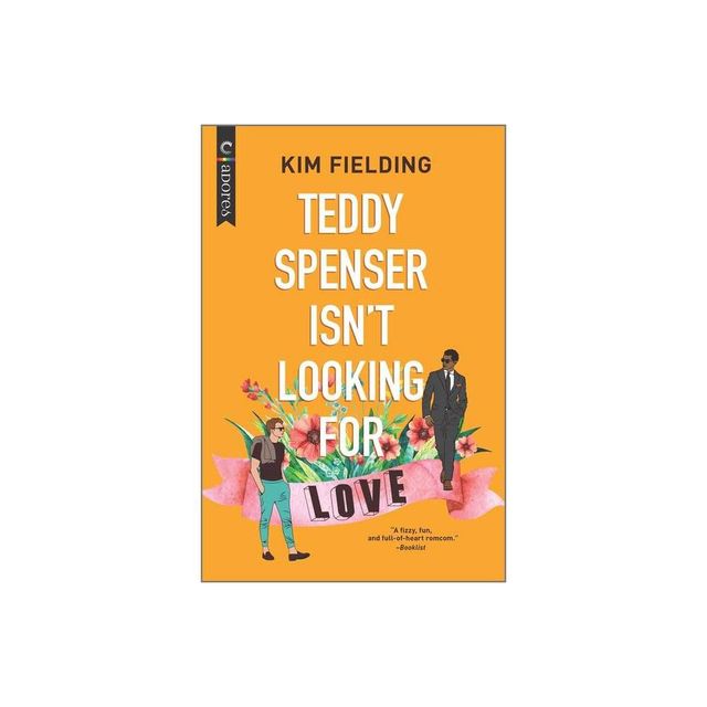 Teddy Spenser Isnt Looking for Love - by Kim Fielding (Paperback)
