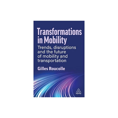 Transformations in Mobility - by Gilles Roucolle (Paperback)