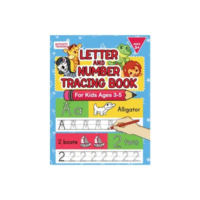 Letter And Number Tracing Book For Kids Ages 3-5 - by Activity Treasures (Paperback)