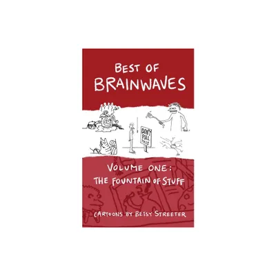 Best of Brainwaves Volume One - by Betsy Streeter (Paperback)