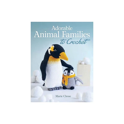 Adorable Animal Families to Crochet - (Dover Crafts: Crochet) by Marie Clesse (Paperback)