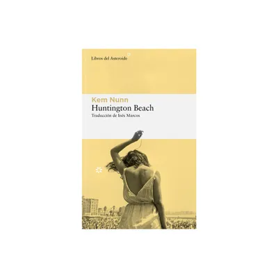 Huntington Beach - by Kem Nunn (Paperback)