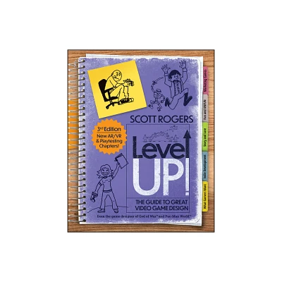 Level Up! the Guide to Great Video Game Design - 3rd Edition by Scott A Rogers (Paperback)