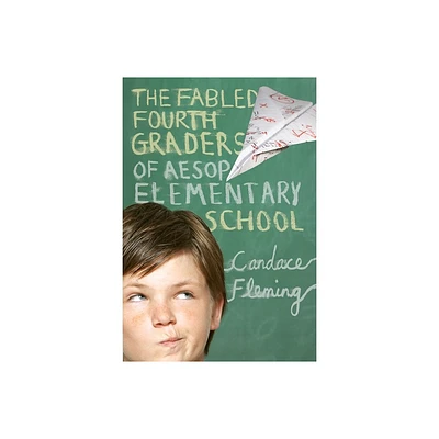 The Fabled Fourth Graders of Aesop Elementary School - by Candace Fleming (Paperback)