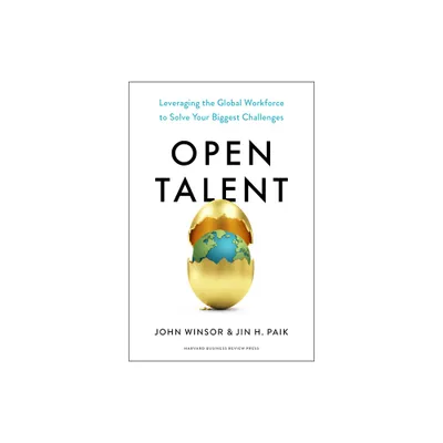 Open Talent - by John Winsor & Jin H Paik (Hardcover)