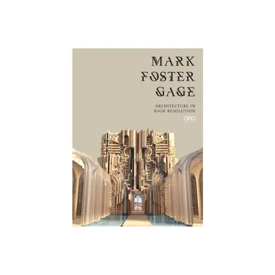 Mark Foster Gage - (Hardcover)