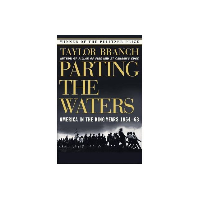 Parting the Waters - (America in the King Years) by Taylor Branch (Paperback)