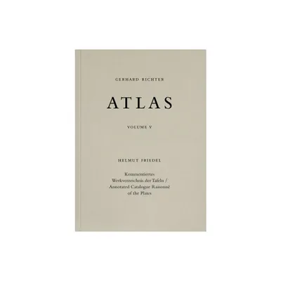 Gerhard Richter: Atlas - by Helmut Friedel (Hardcover)