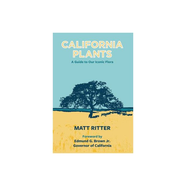 California Plants - by Matt Ritter (Paperback)