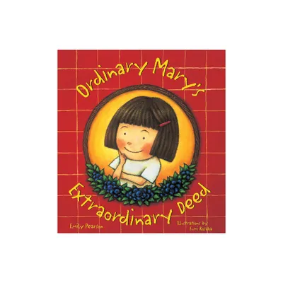 Ordinary Marys Extraordinary Deed, Paperback - by Emily Pearson