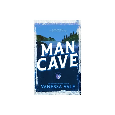 Man Cave - (On a Manhunt) by Vanessa Vale (Paperback)