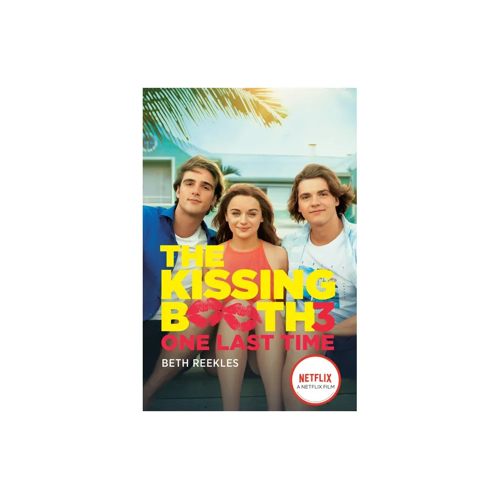 Random House The Kissing Booth #3: One Last Time - by Beth Reekles  (Paperback) | The Market Place