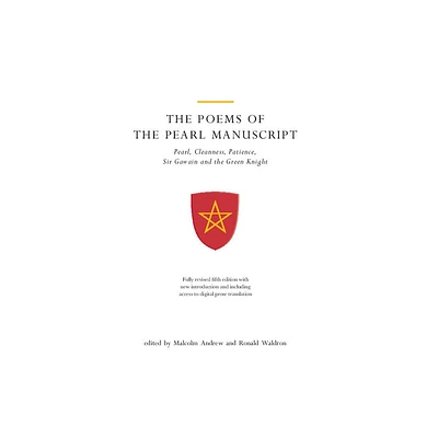 Poems of the Pearl Manuscript - (Exeter Medieval Texts and Studies) 5th Edition by Malcolm Andrew & Ronald Waldron (Mixed Media Product)