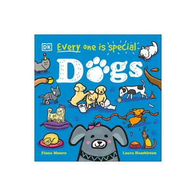 Every One Is Special: Dogs - by Fiona Munro (Board Book)