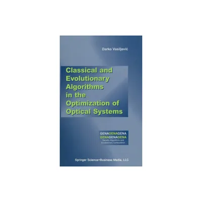 Classical and Evolutionary Algorithms in the Optimization of Optical Systems