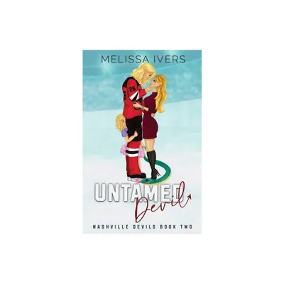 Untamed Devil Illustrated Edition - by Melissa Ivers (Paperback)