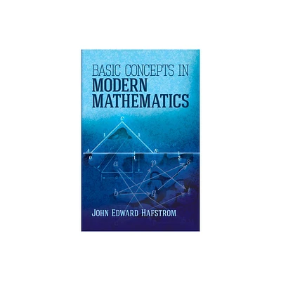 Basic Concepts in Modern Mathematics - (Dover Books on Mathematics) by John Edward Hafstrom (Paperback)