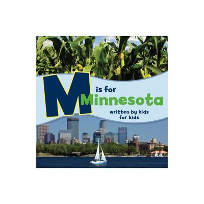 M Is for Minnesota - (See-My-State Alphabet Book) by Minneapolis Jewish Family and Childrens Service of (Paperback)