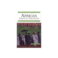 Finding Your African American Ancestors - (Finding Your Ancestors) by David T Thackery (Paperback)