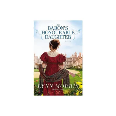 The Barons Honourable Daughter - by Lynn Morris (Paperback)