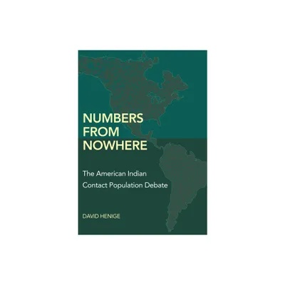 Numbers from Nowhere - by David Henige (Hardcover)