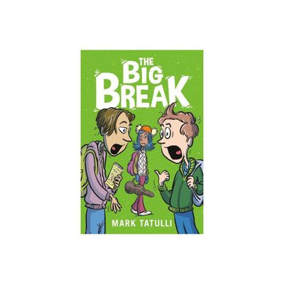 The Big Break - by Mark Tatulli (Paperback)