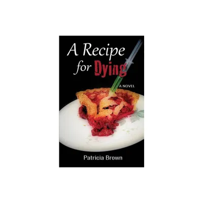 A Recipe for Dying - (Coastal Coffee Club Mysteries) by Patricia Brown (Paperback)