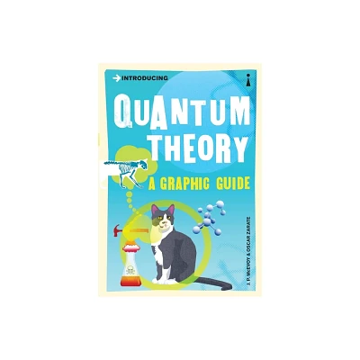 Introducing Quantum Theory - (Graphic Guides) 4th Edition by J P McEvoy & Oscar Zarate (Paperback)