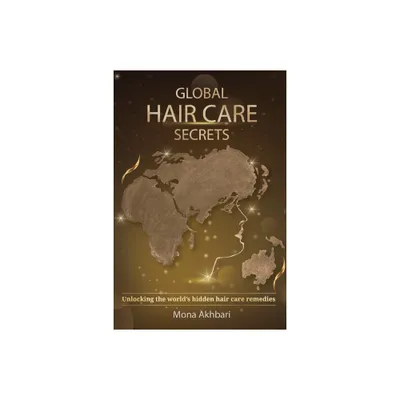 Global Hair Care Secrets - Large Print by Mona Akhbari (Paperback)