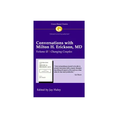 Conversations with Milton H. Erickson MD Vol 2 - by Jay Haley (Paperback)