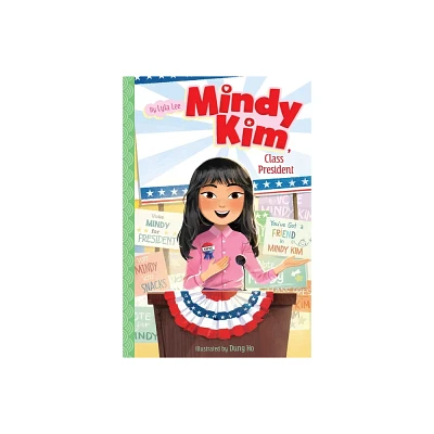 Mindy Kim, Class President - by Lyla Lee (Paperback)