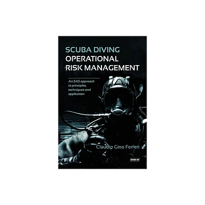 Scuba Diving Operational Risk Management - by Claudio Gino Ferreri (Paperback)