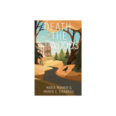 Death in the Woods - (REV & Rye Mysteries) by Maria Mankin & Maren C Tirabassi (Paperback)