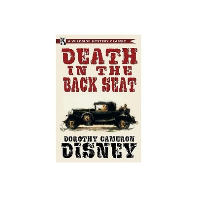 Death in the Back Seat - by Dorothy Cameron Disney (Paperback)