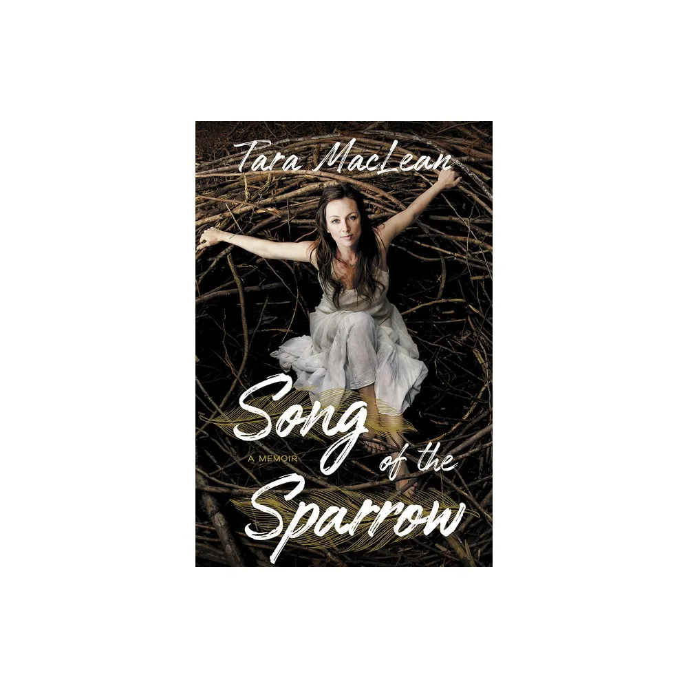 Song of the Sparrow - by Tara MacLean (Paperback)