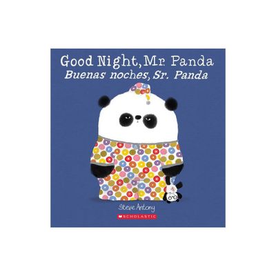 Good Night, Mr. Panda / Buenas Noches, Sr. Panda - by Steve Antony (Paperback)