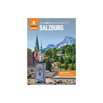 The Mini Rough Guide to Salzburg: Travel Guide with eBook - (Mini Rough Guides) by Rough Guides & Daniel Stables (Paperback)