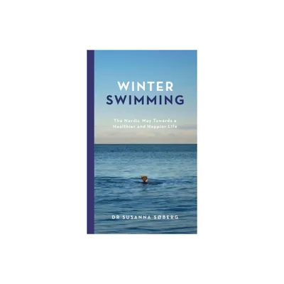 Winter Swimming - by Susanna Sberg (Hardcover)