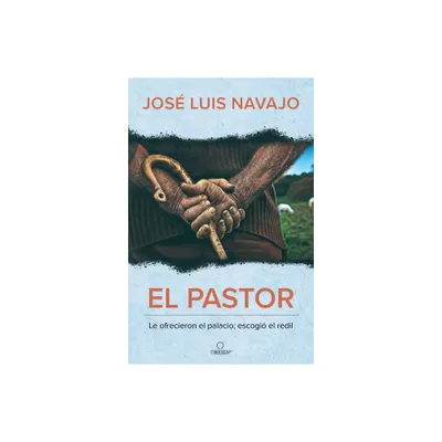 El Pastor: Le Ofrecieron El Palacio; Escogi El Redil / The Shepherd: They Offer Ed Him the Palace, But He Chose the Stables - by Jos Luis Navajo