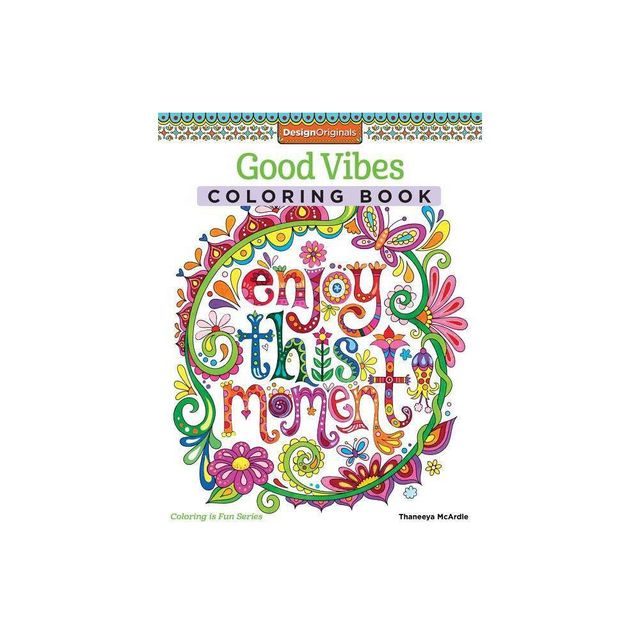 Good Vibes Adult Coloring Book by Thaneeya McArdle (Paperback)