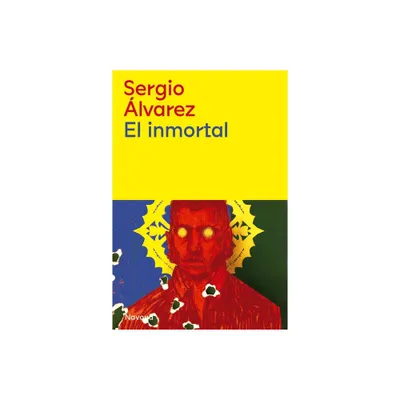 El Inmortal - by Sergio Alvarez (Paperback)