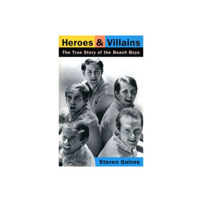 Heroes and Villains - by Steven Gaines (Paperback)