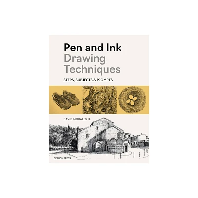 Pen and Ink Drawing Techniques - by David Morales H (Paperback)