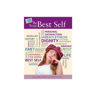 Living Jewish Values 1: Be Your Best Self - by Behrman House (Paperback)