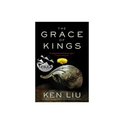 The Grace of Kings - (Dandelion Dynasty) by Ken Liu (Paperback)